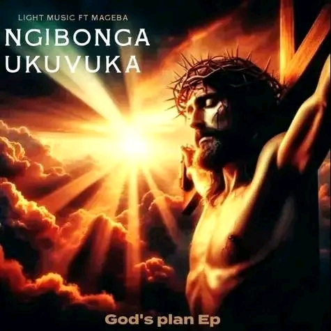 Ngibong ukvuka - Light Music ft Mageba