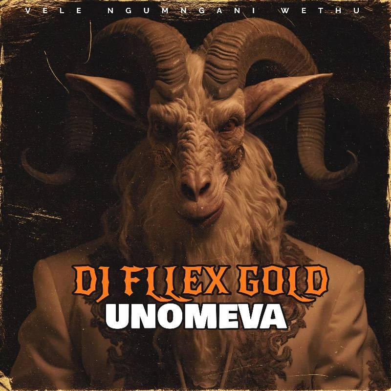 UNOMEVA - Dj Fllex Gold