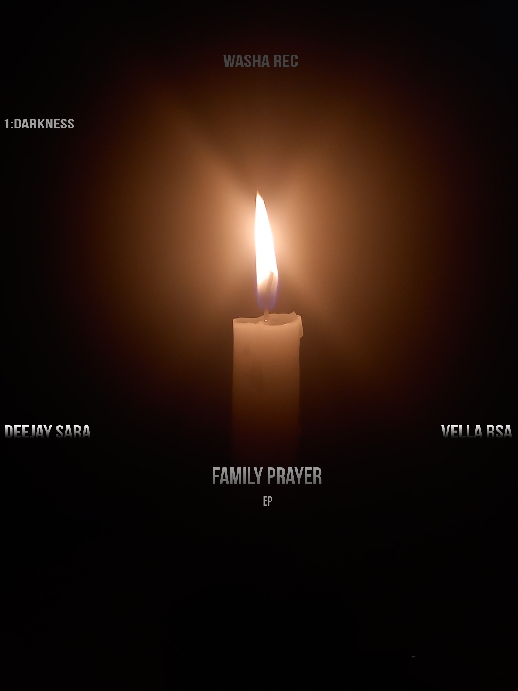 FAMILY PRAYER - DeeJay Sara ft Vela Ras (washa rec)