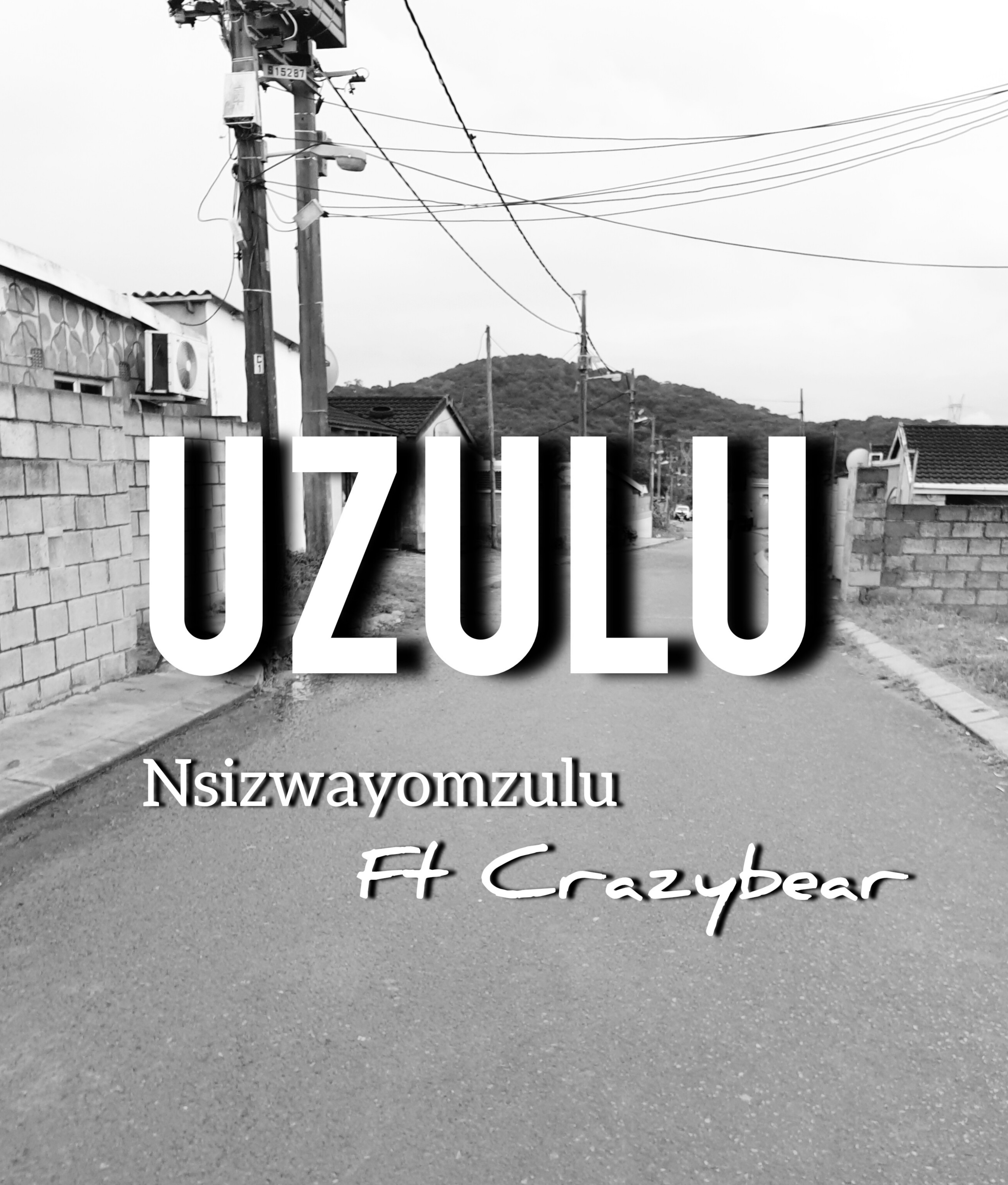 Uzulu - Nsizwayomzulu f.t crazybear