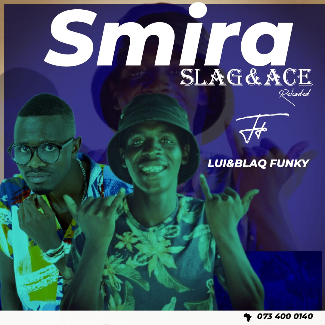 Slag and Ace (feat. Lui & Blaq Funky) - Smira