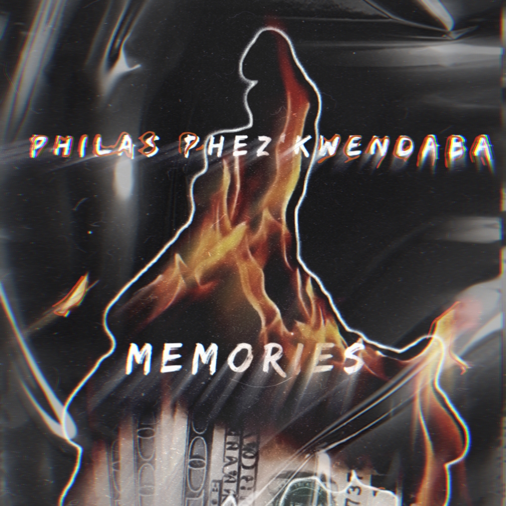 Memories - Philas Phez'kwendaba