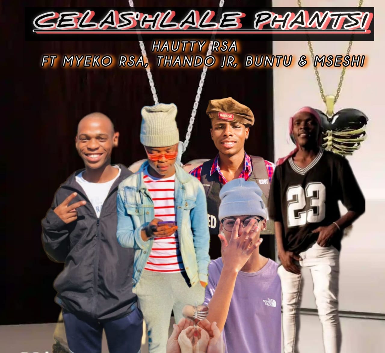 Celas'hlale Phantsi - Hautty Rsa feat. Myeko Rsa, Thando Jr, Buntu & Mseshi