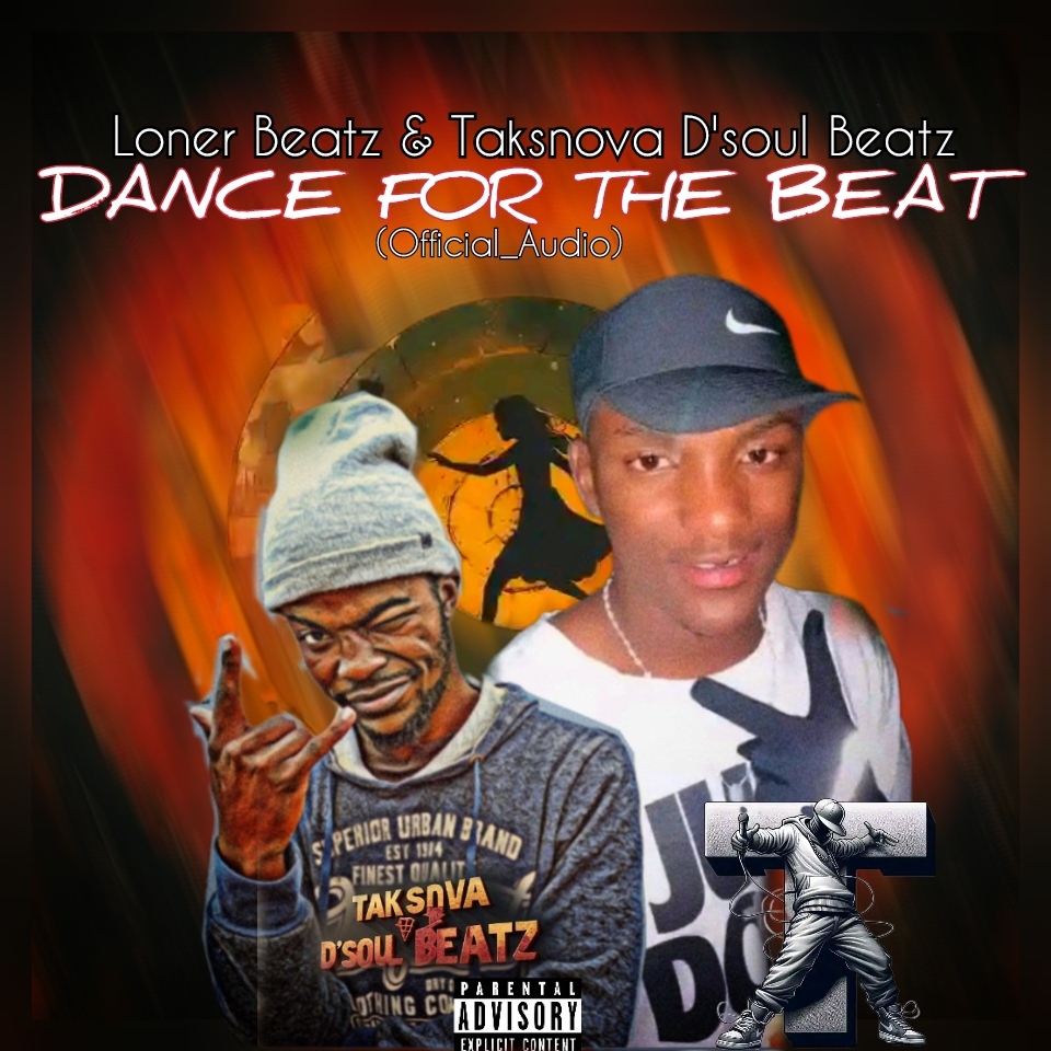 Dance For The Beat (Official_Audio) - Loner Beatz & Taksnova D'soul Beatz