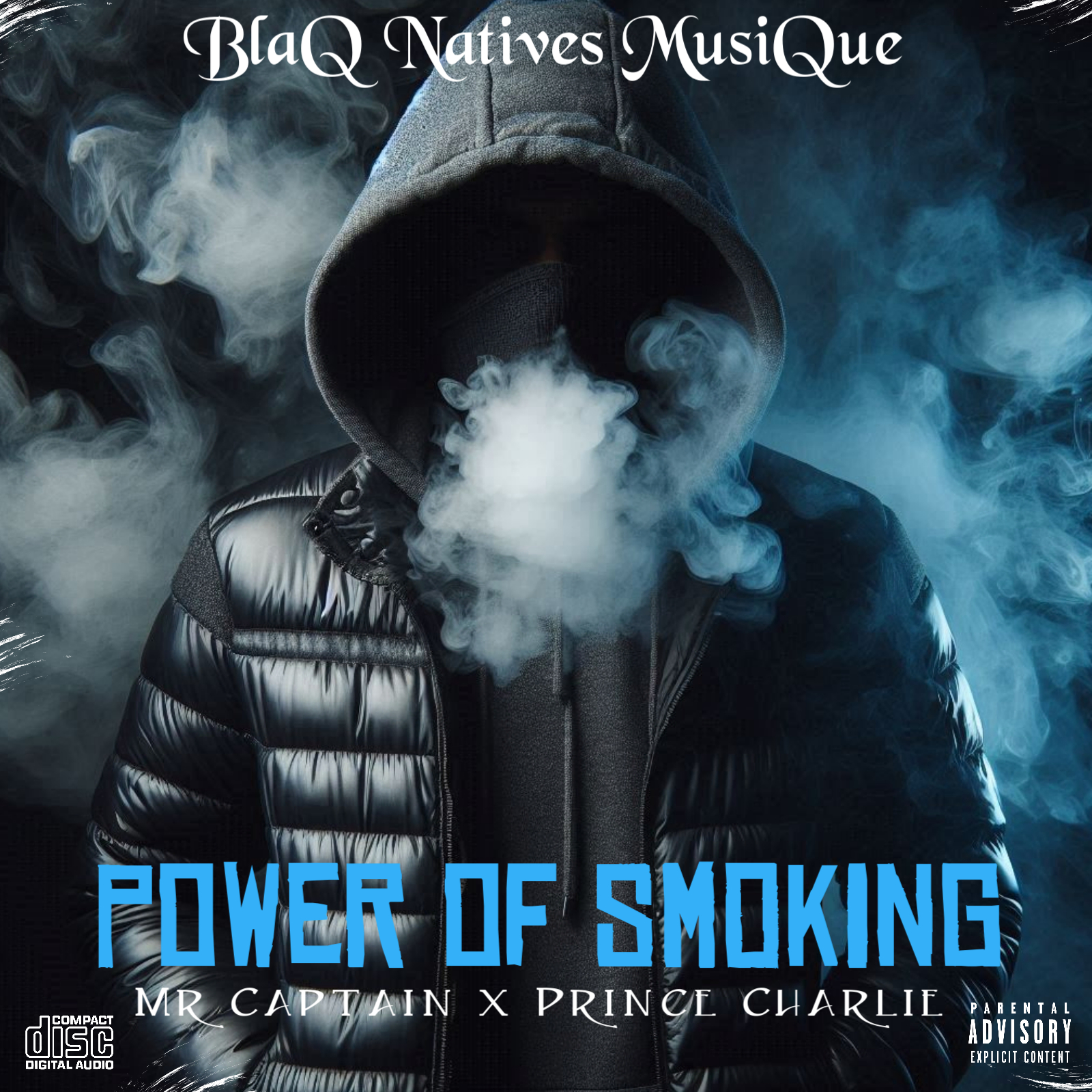 Power Of Smoking - BlaQ Natives