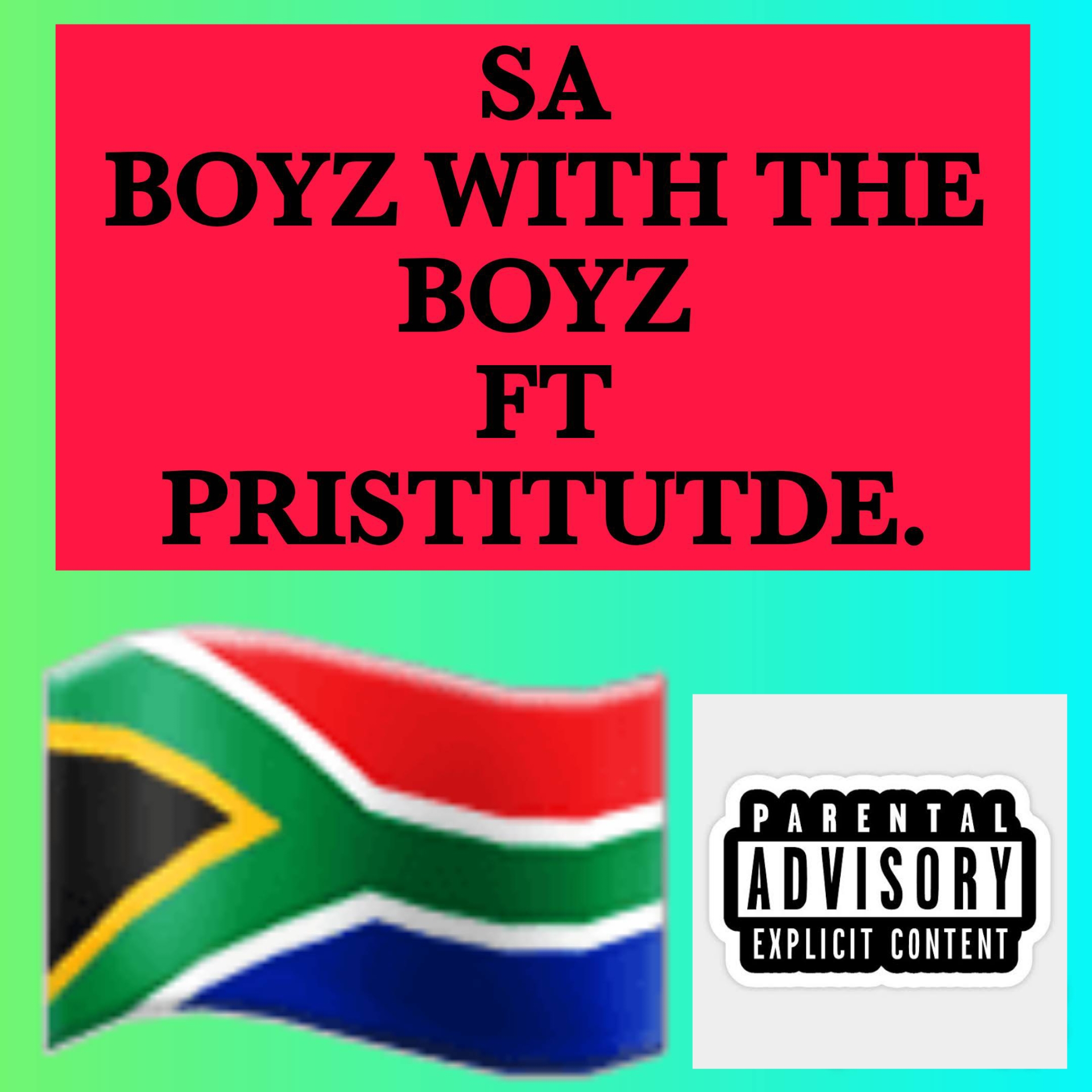 SA Republic_ squad - JOZI NATION FT pristitutde