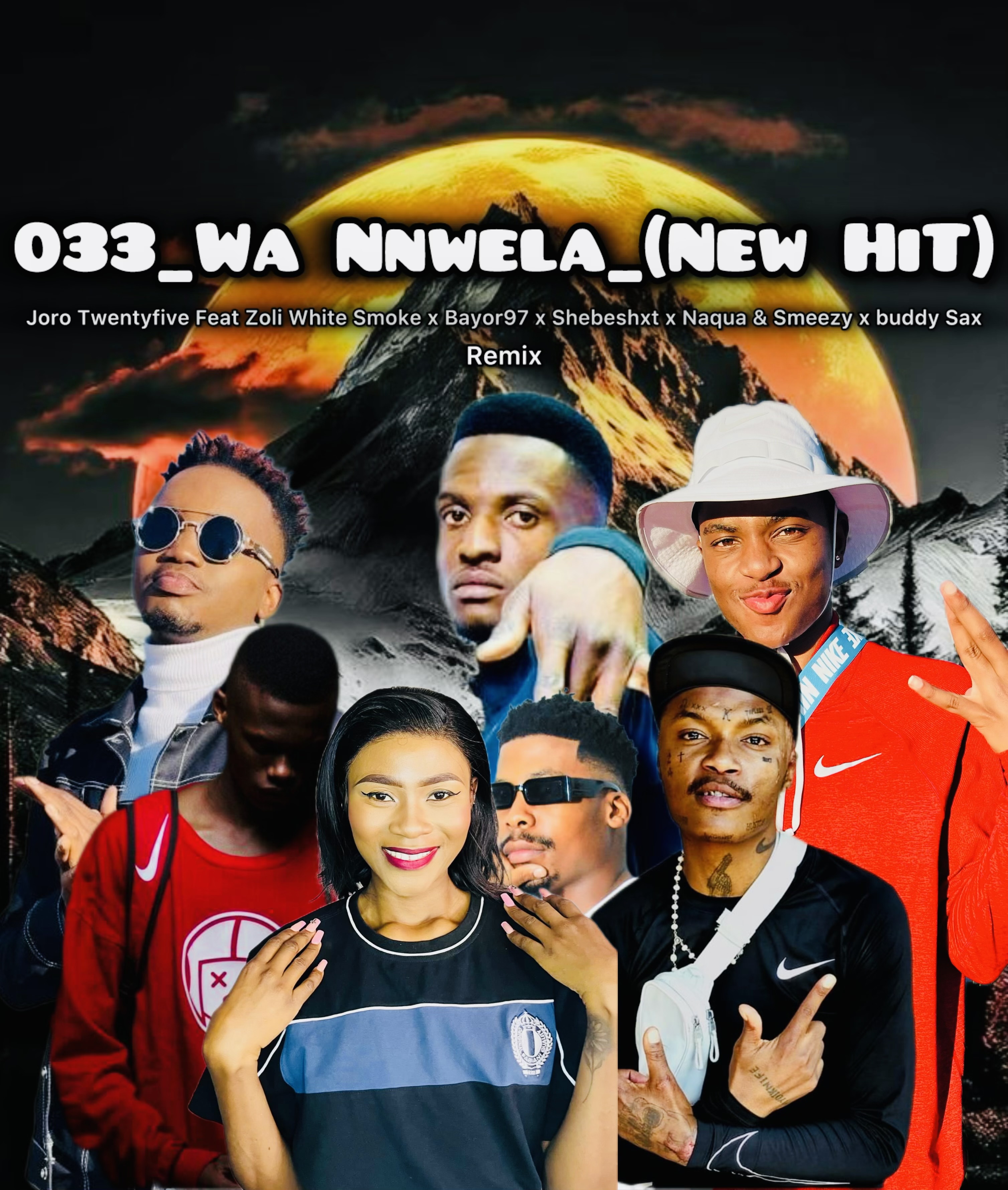 033_Wannwela_(New Hit) - Joro Twentyfive Ft zoli x Shebe x Naqua x BuddySax x Smeezy & Bayor97