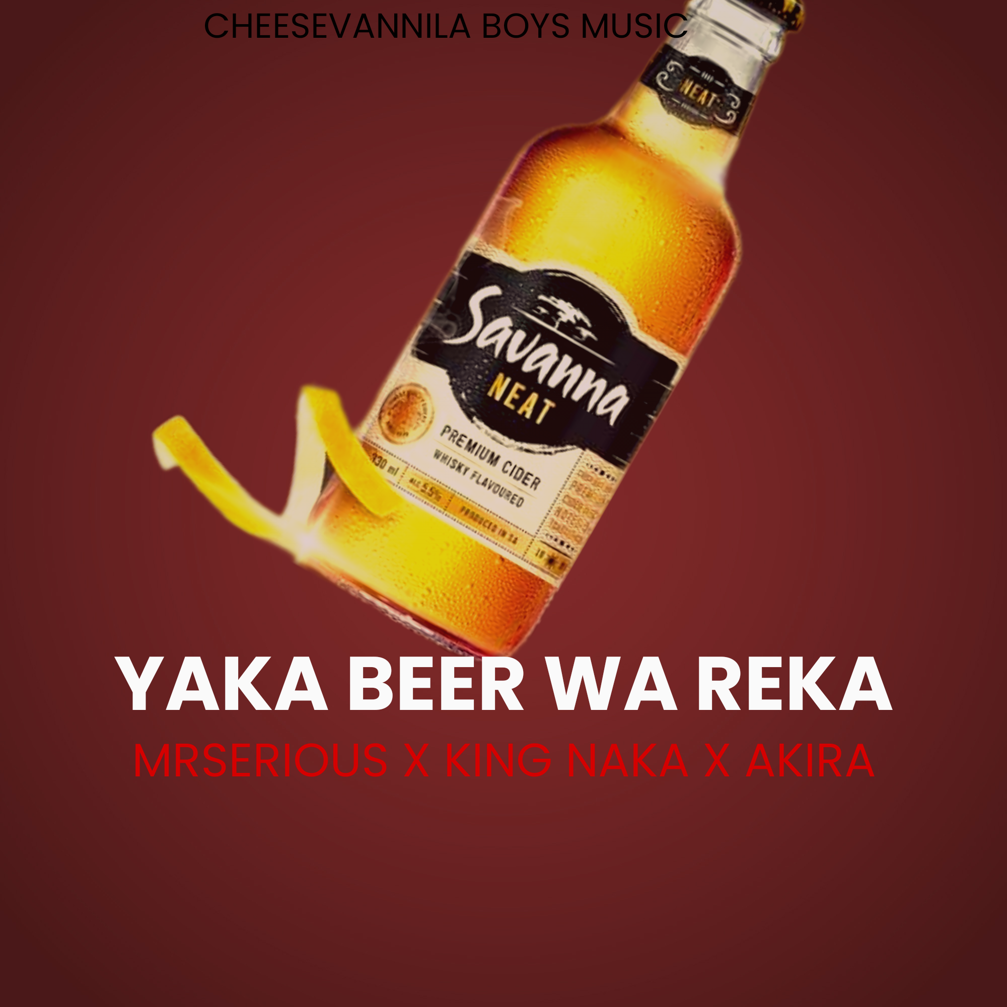 YAKA BEER WA REKA - Mrserious x king naka x Akira de dj