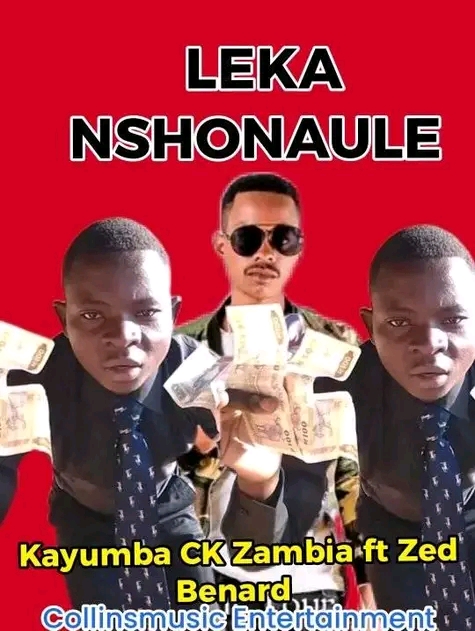 Leka Nshonaule - Kayumba CK Zambia ft Zed Bernard