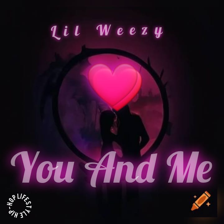 You And Me (Dance Music ) - Lil Weezy