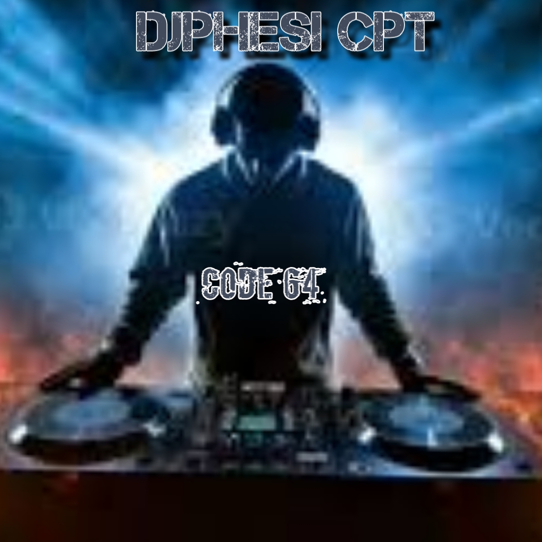 Code 64 - Djphesi CPT