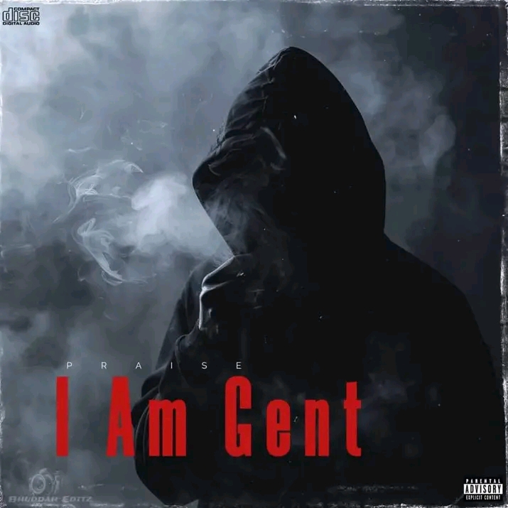 I'm a Gent[official audio] - Praise