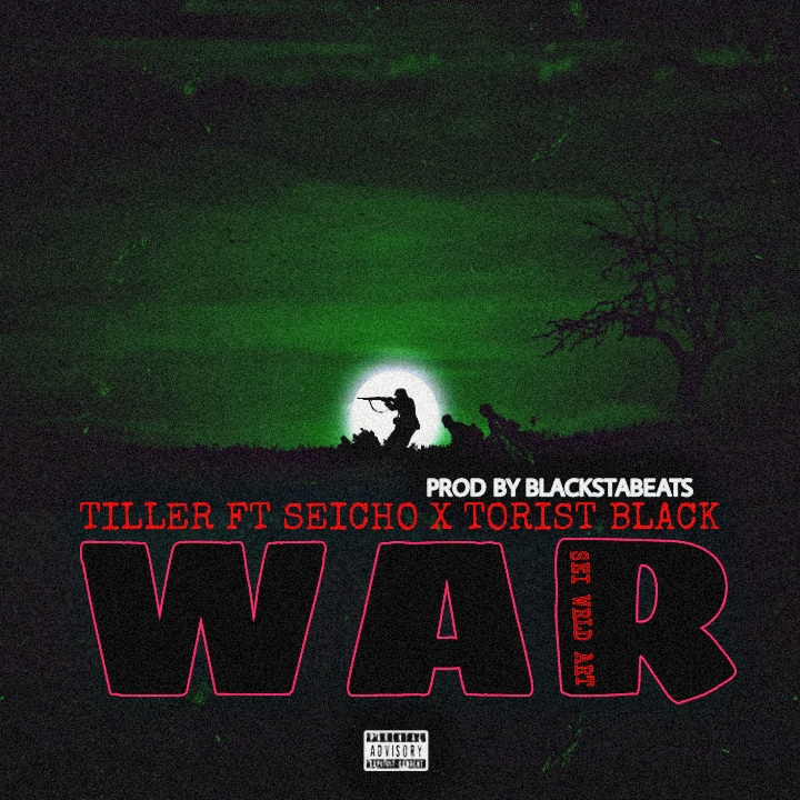 War - TILLER ft Seicho x Torist Black