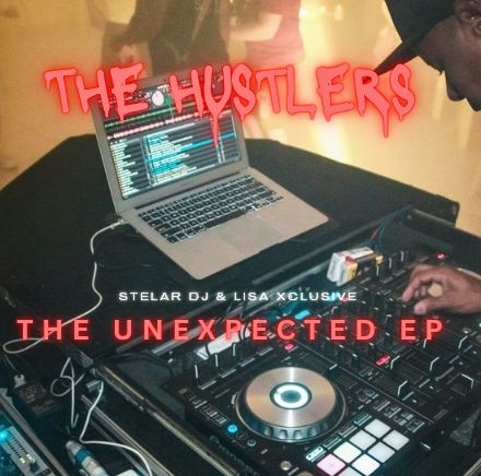 The Hustlers - Lisa Xclusive & StelaR Dj