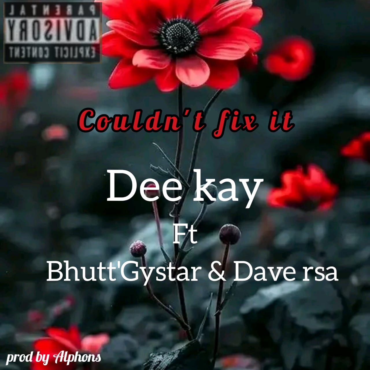 Couldn't Fix It - Dee Kay RSA Ft Bhutt'Gystar & Dave RSA