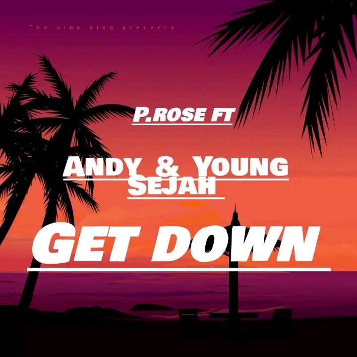 Get down - P.rose x ANDY & YOUNG SEJAH