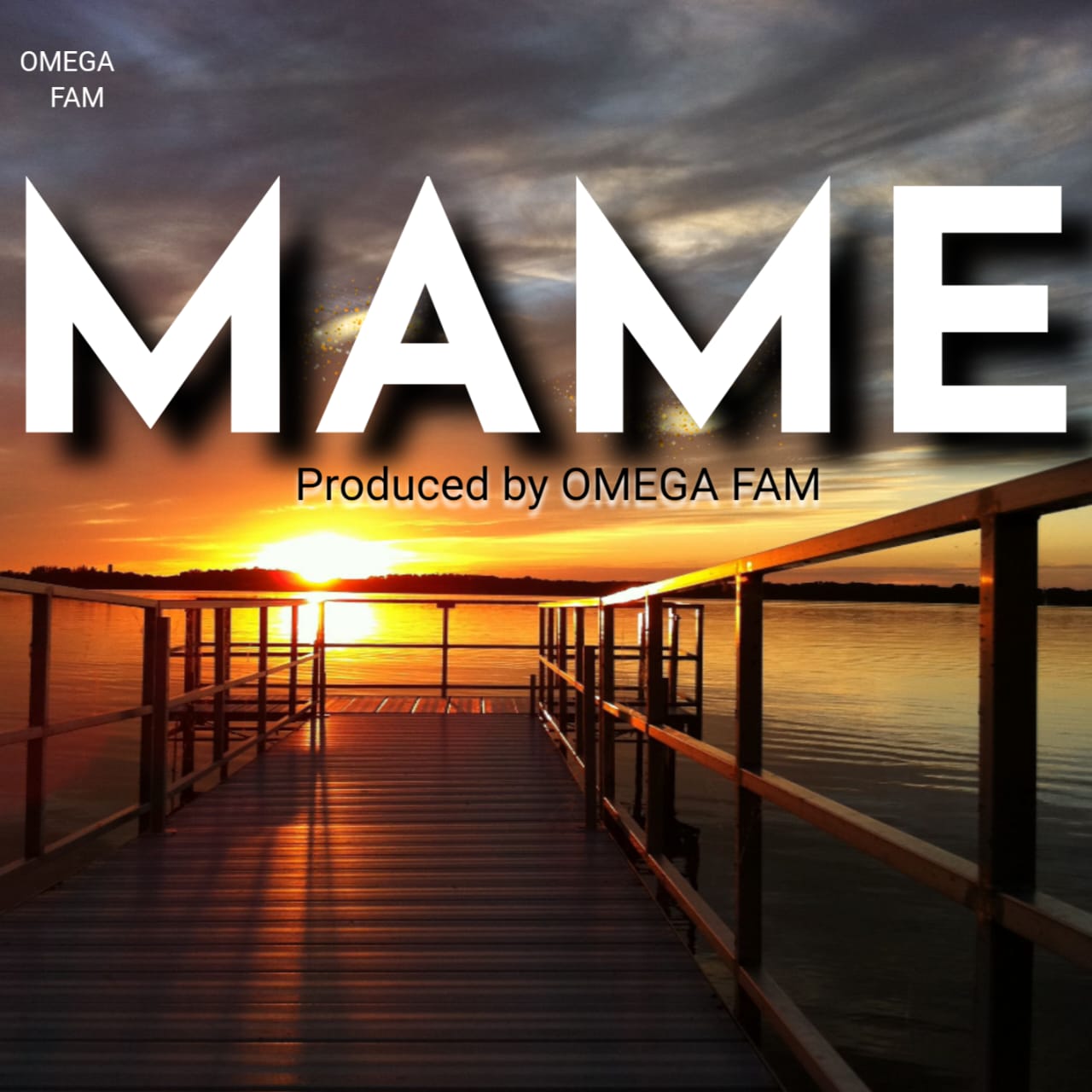 Mame! - Omega Fam