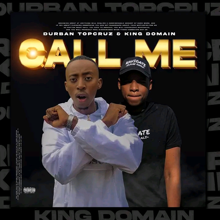 Call Me - DurbanTopCruz & King Domain