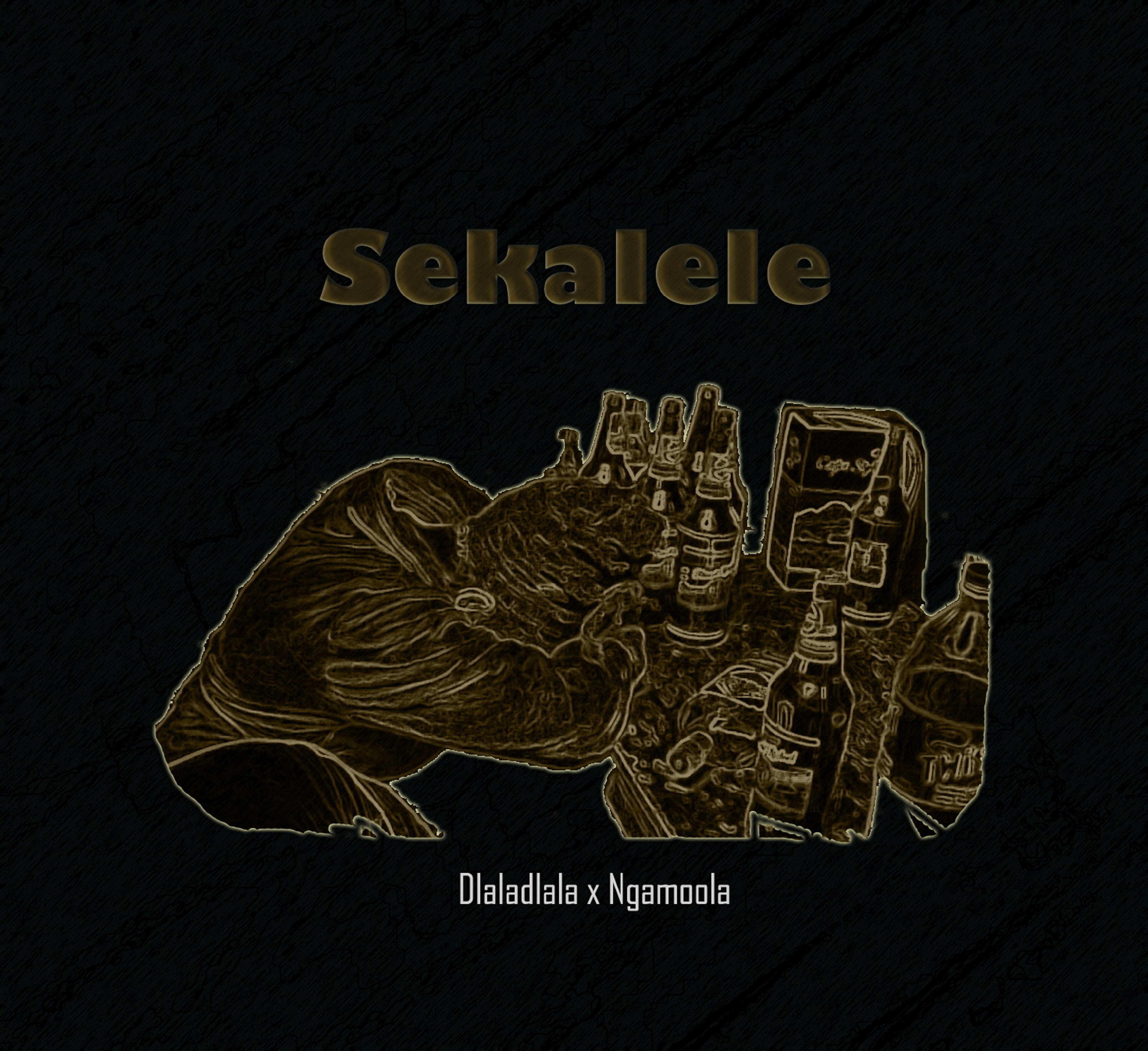 Sekalele - Dlaladlala x Ngamoola