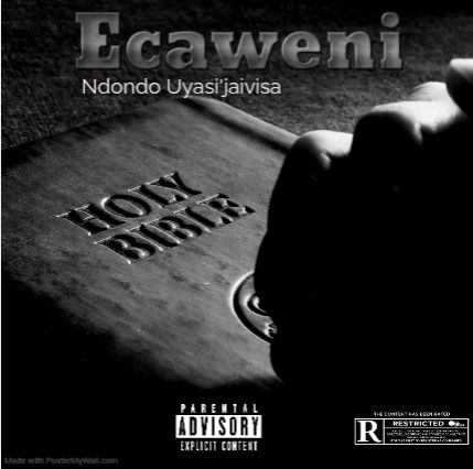 Ecaweni - Ndondo Uyasi'jaivisa