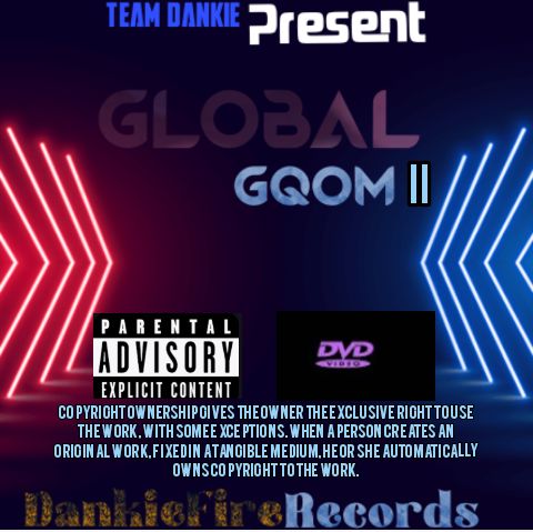 TheGlobalGqom_II - DankieFireRecord'Boyz