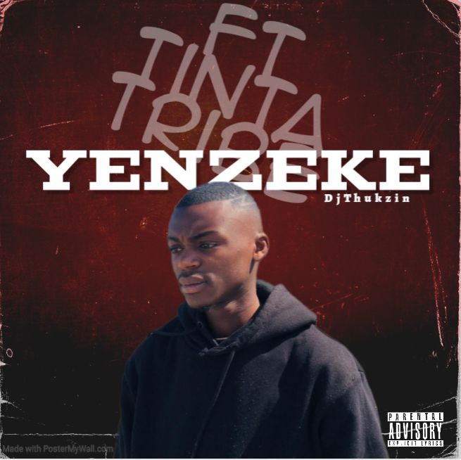 Yenzeke_(Ft Tinta Tribe ) - DjThukzin