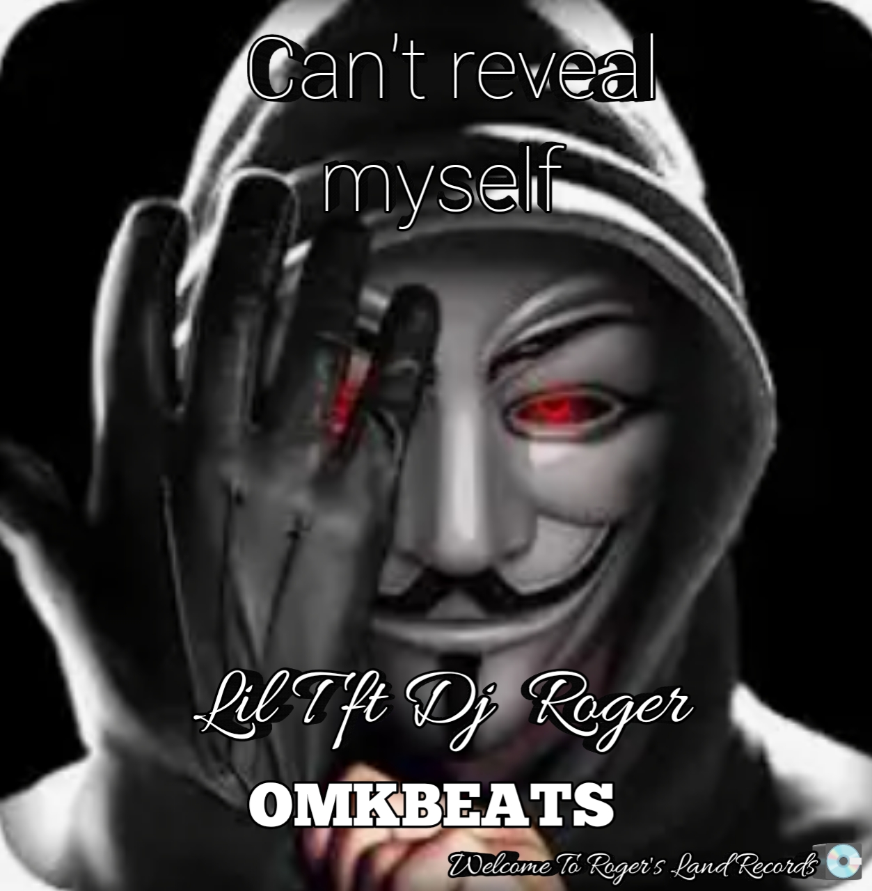 I can't reveal myself - Lil T Ft Dj Roger