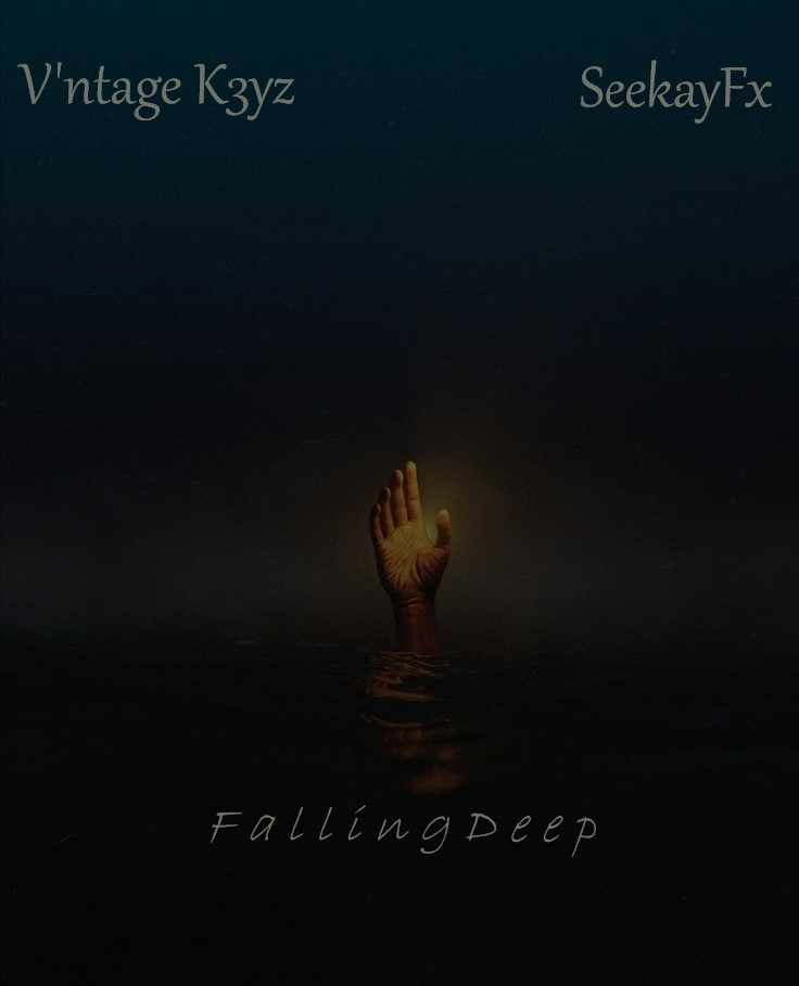 Falliing Deep - SeekayFx & V’ntage K3ys