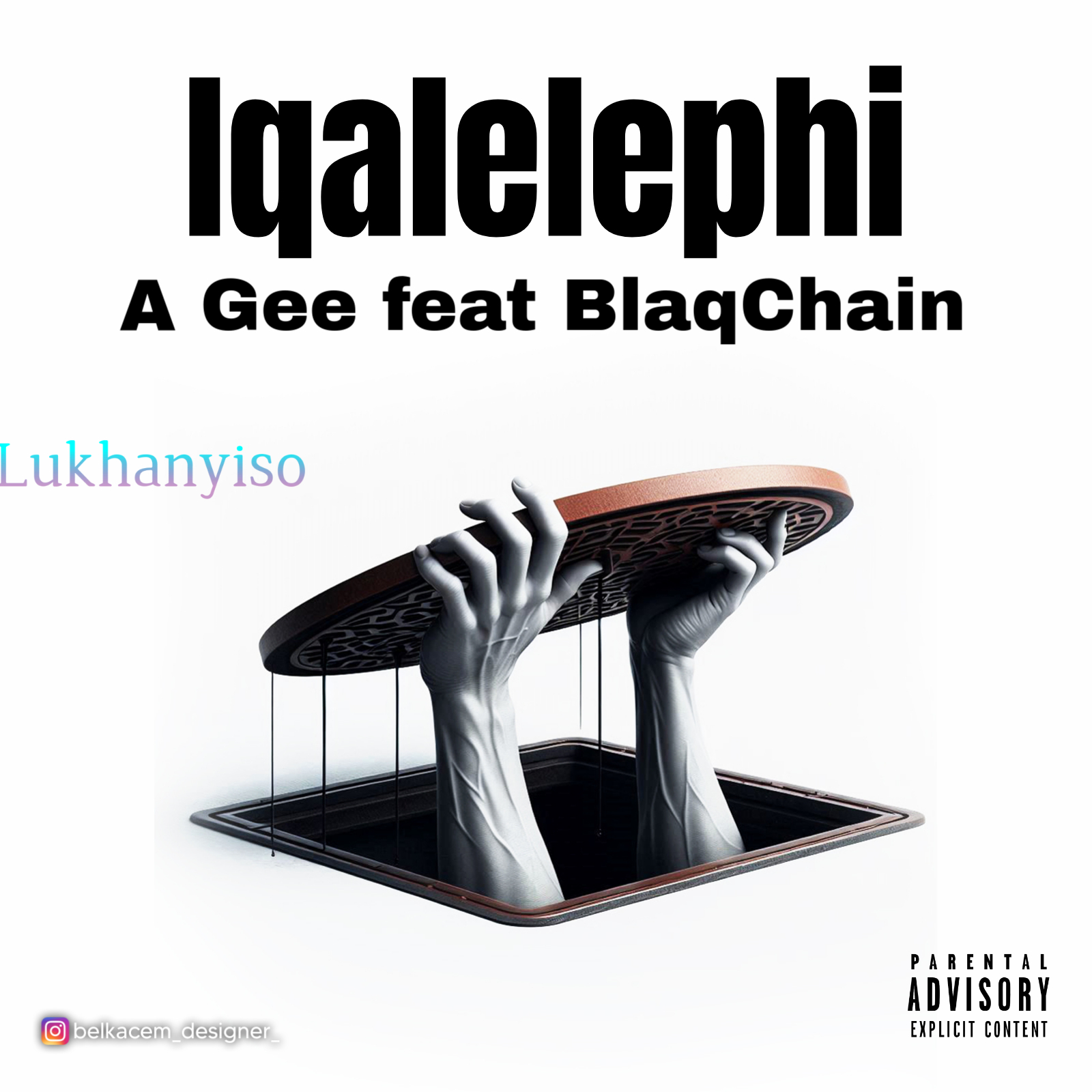 Iqalelephi - A Gee feat Lukhanyiso x BlaqChain