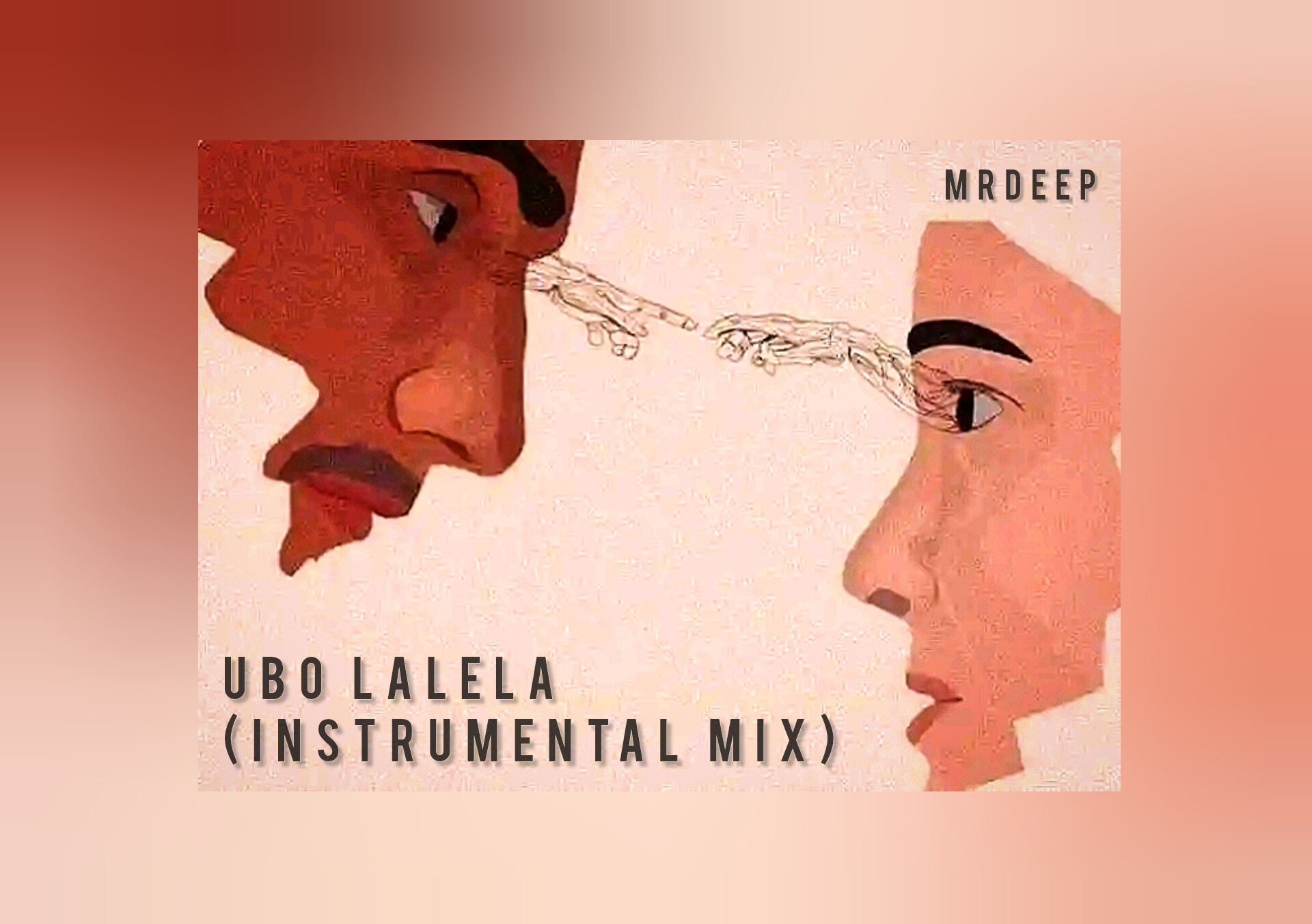 Ubo Lalela (Instrumental Mix) - MrDEEP