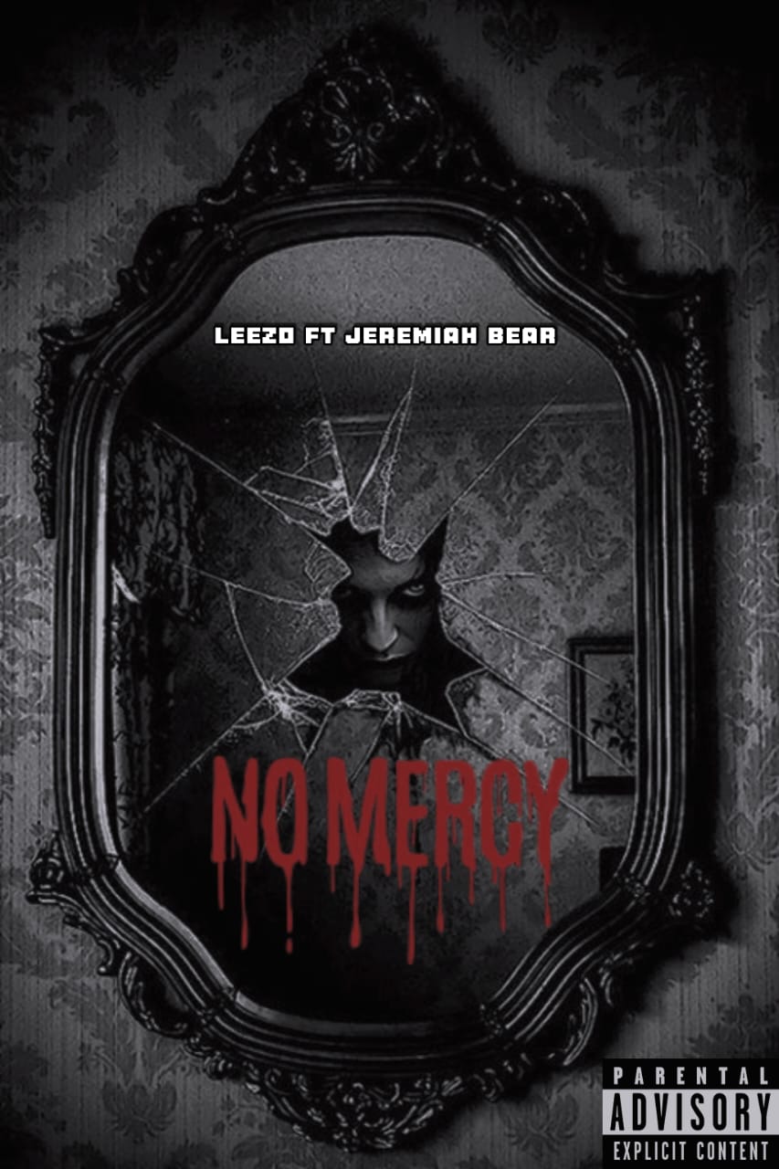No Mercy - Leezo Rsa ft. Jeremiah Bear