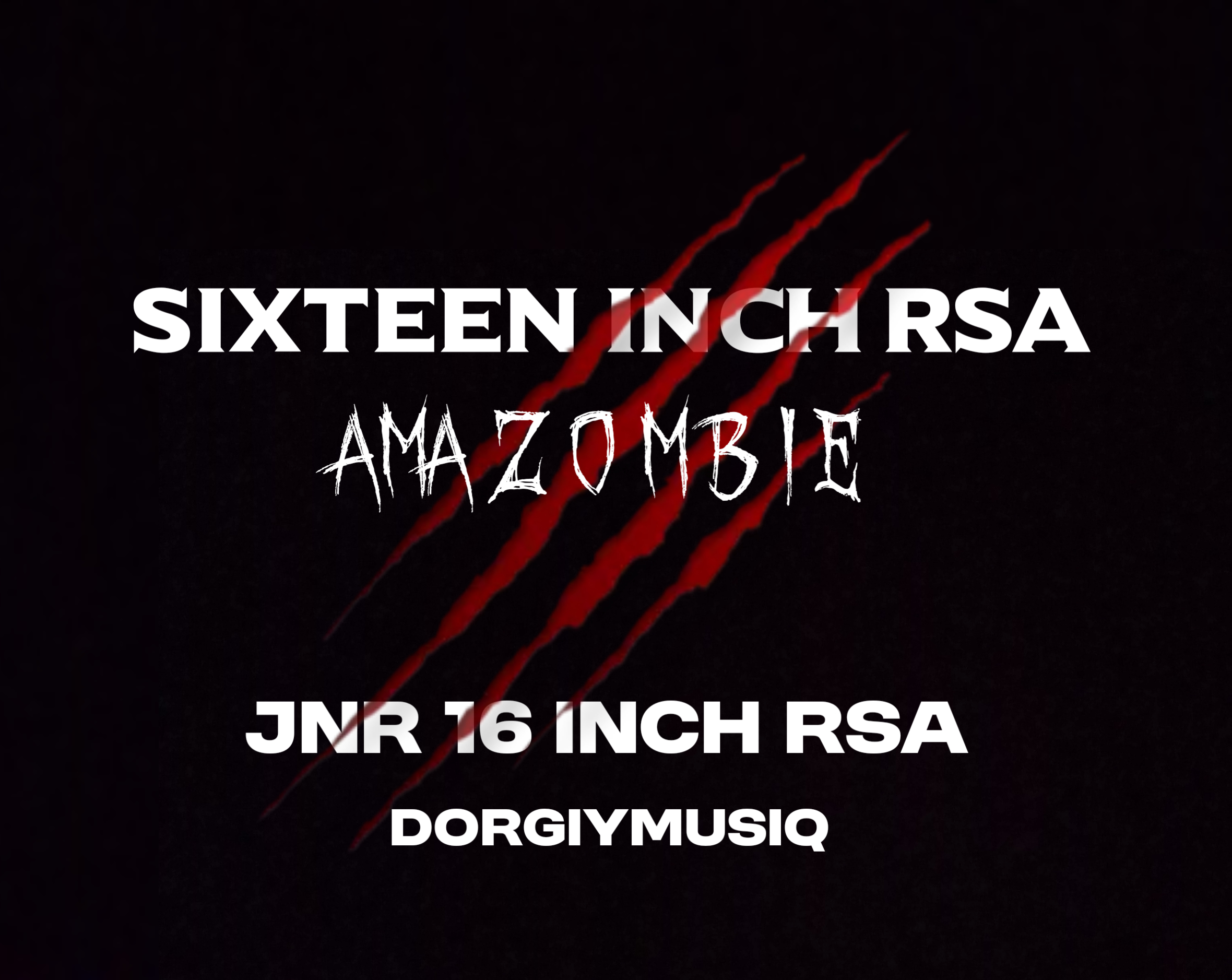 AMA ZOMBIE - Sixteen-Inch-Rsa