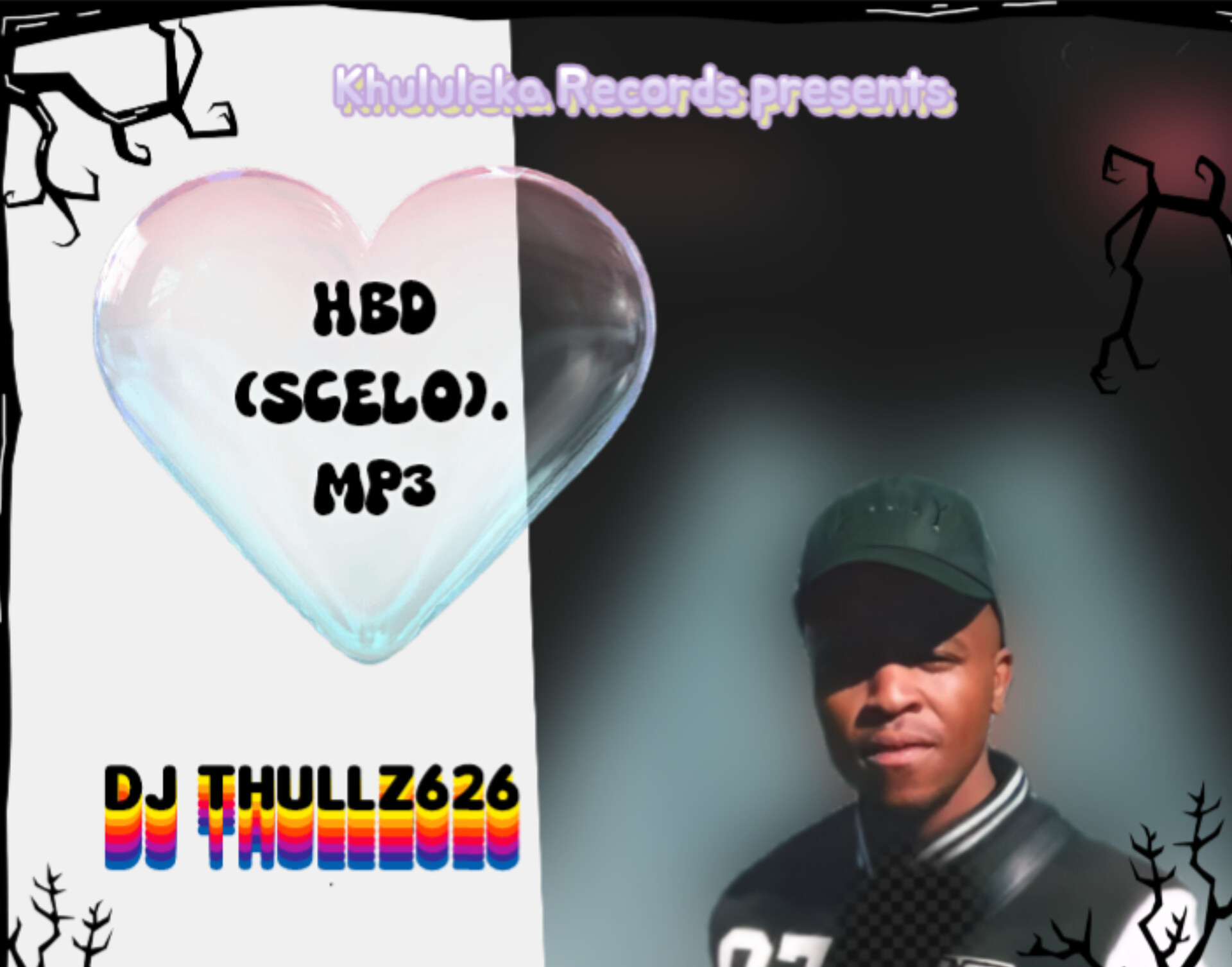 HBD(Scelo) - Dj thullz626
