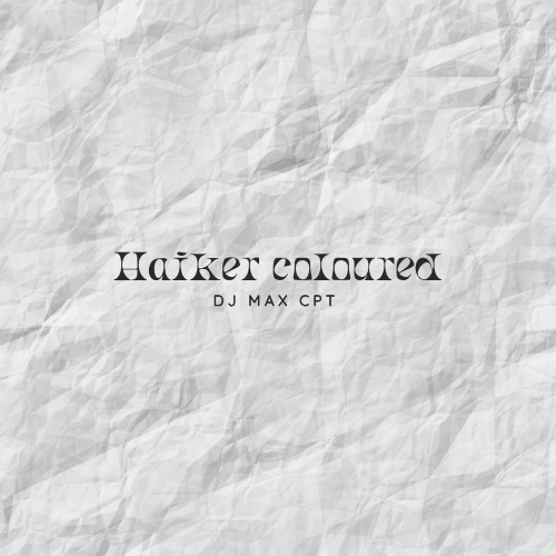 Haiker coloured - dj max cpt