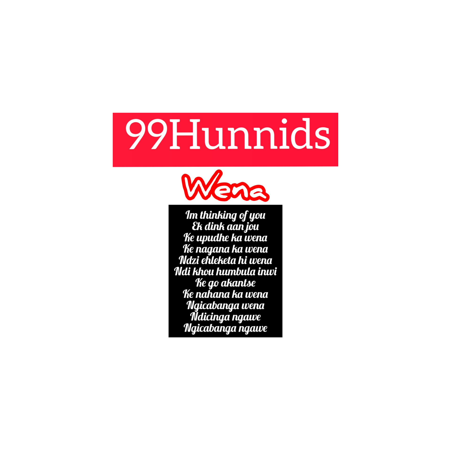 Wena (single) - Ninetynine Hunnids (99Hunnids)