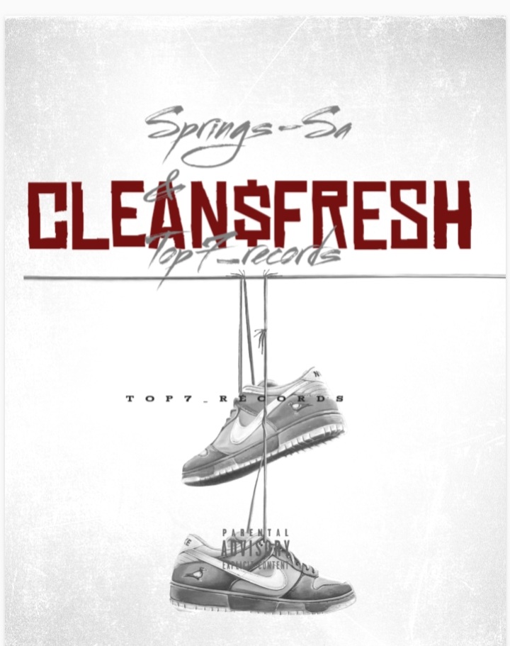 Clean & Fresh - Top7_records X Springs SA