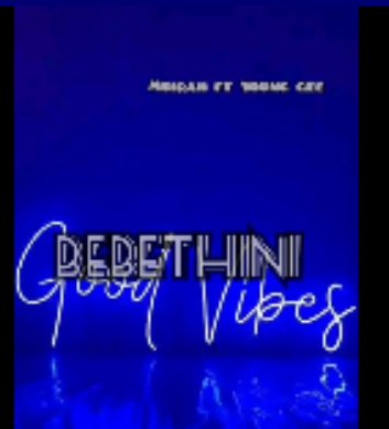 bebethini marn - Vocal msirahRsa ft Young gee