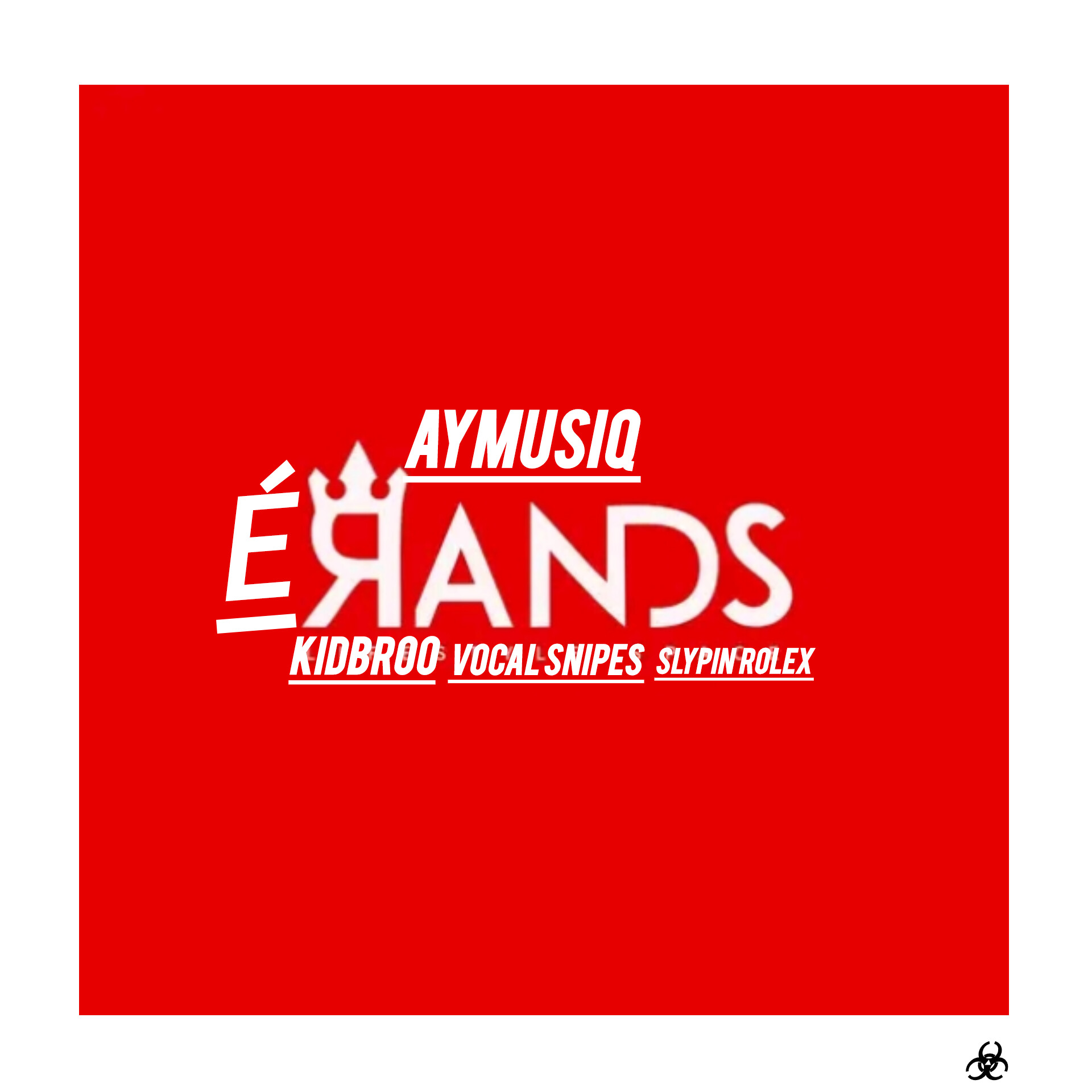 Erands - AYMUSIQ & Prince Kellen, vocal Snipes and Slypin rolex