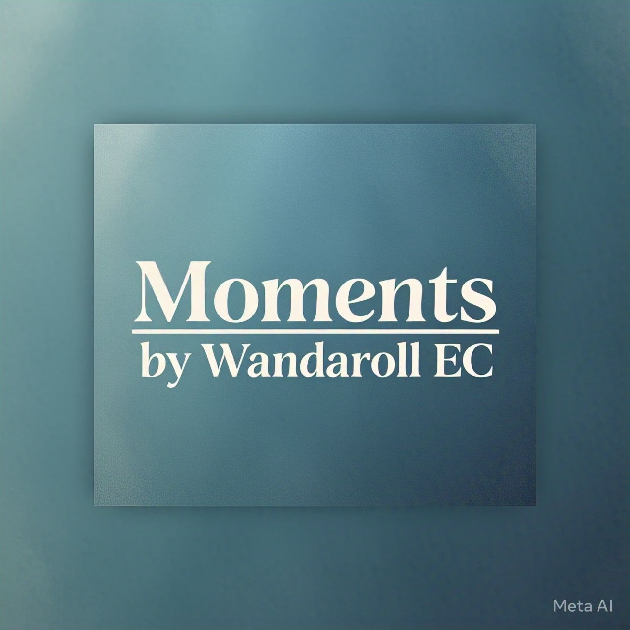 MOMENTS - Wandaroll EC