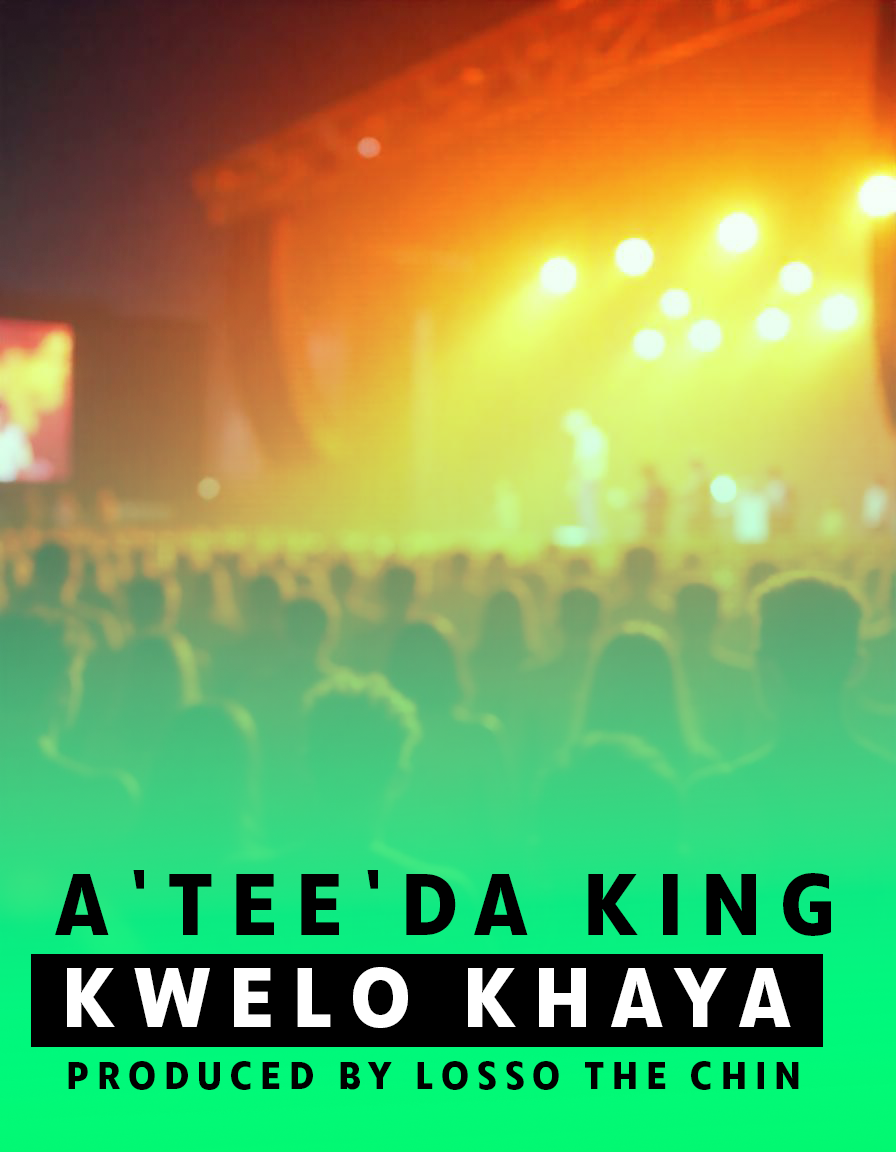 Kwelo khaya - A'Tee D'King Rsa