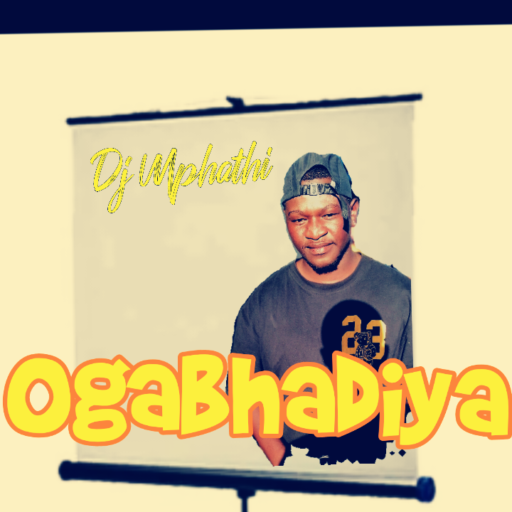 Ogabhadiya - Dj Mphthi