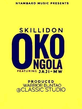 Okongola - SkilliDon ft Jaji Mw