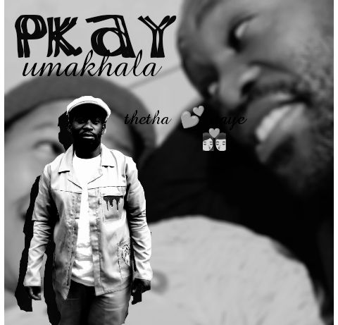 Thetha naye - Pkay-umakhala+danger max+6magear