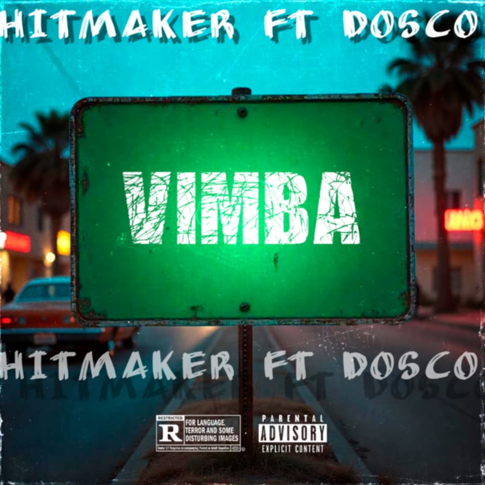 Vimba - Hitmaker Ft Dosco EC