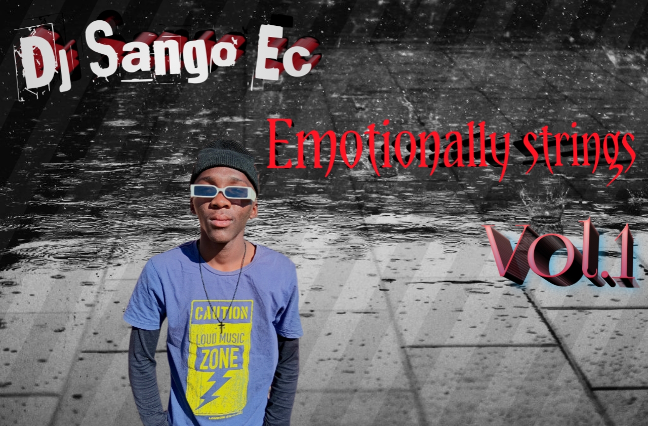 Emotionally strings - Dj Sango Ec