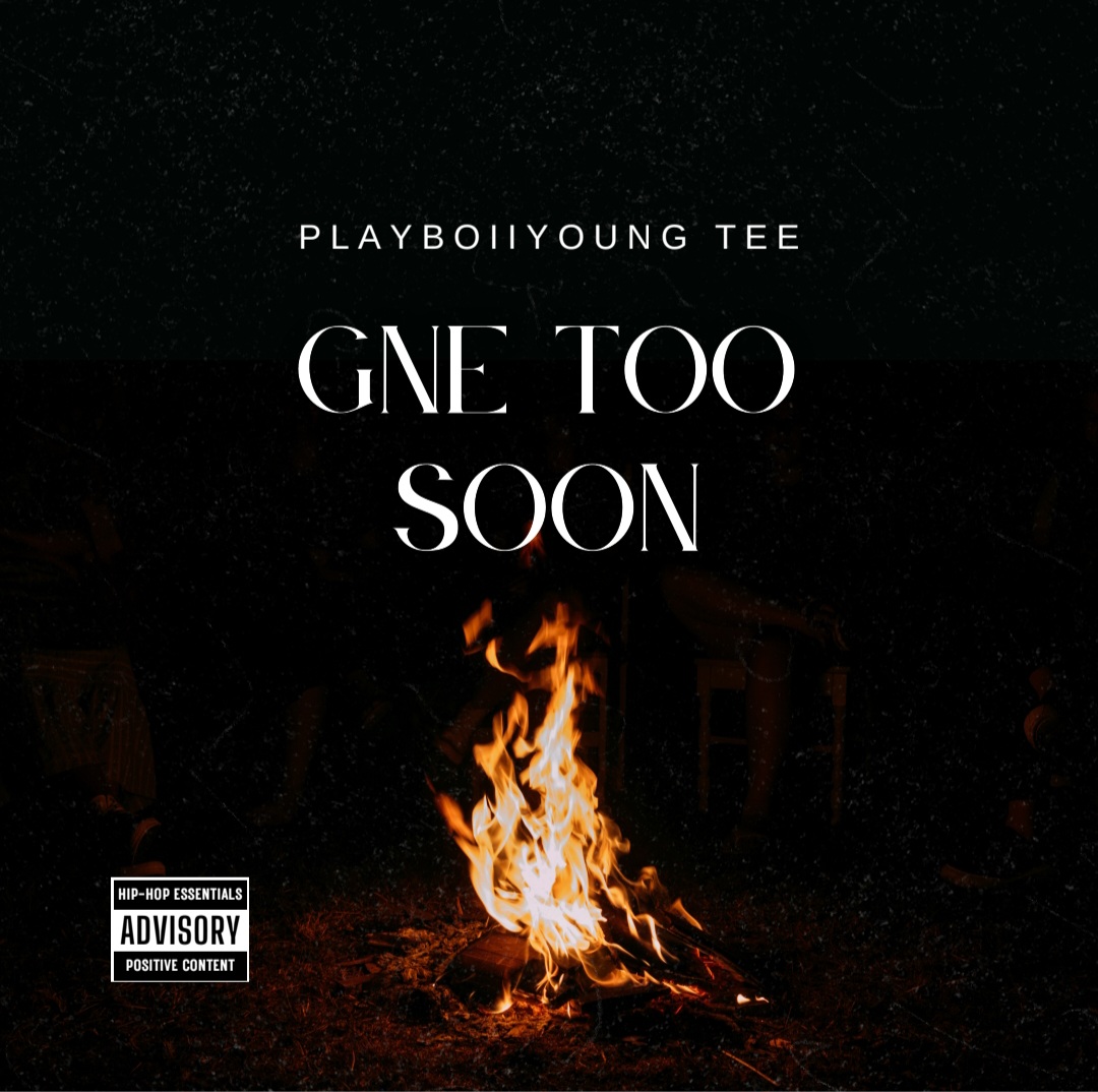 Gne too soon - PLAYBOIIYOUNG TEE