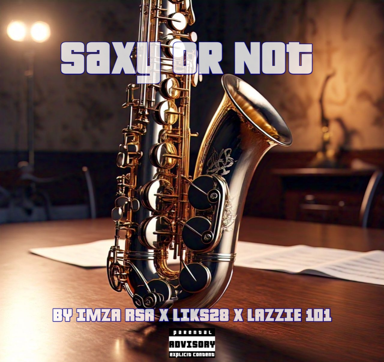 Saxy Or Not - Imza_Rsa x Lazzie 101 x Liks28