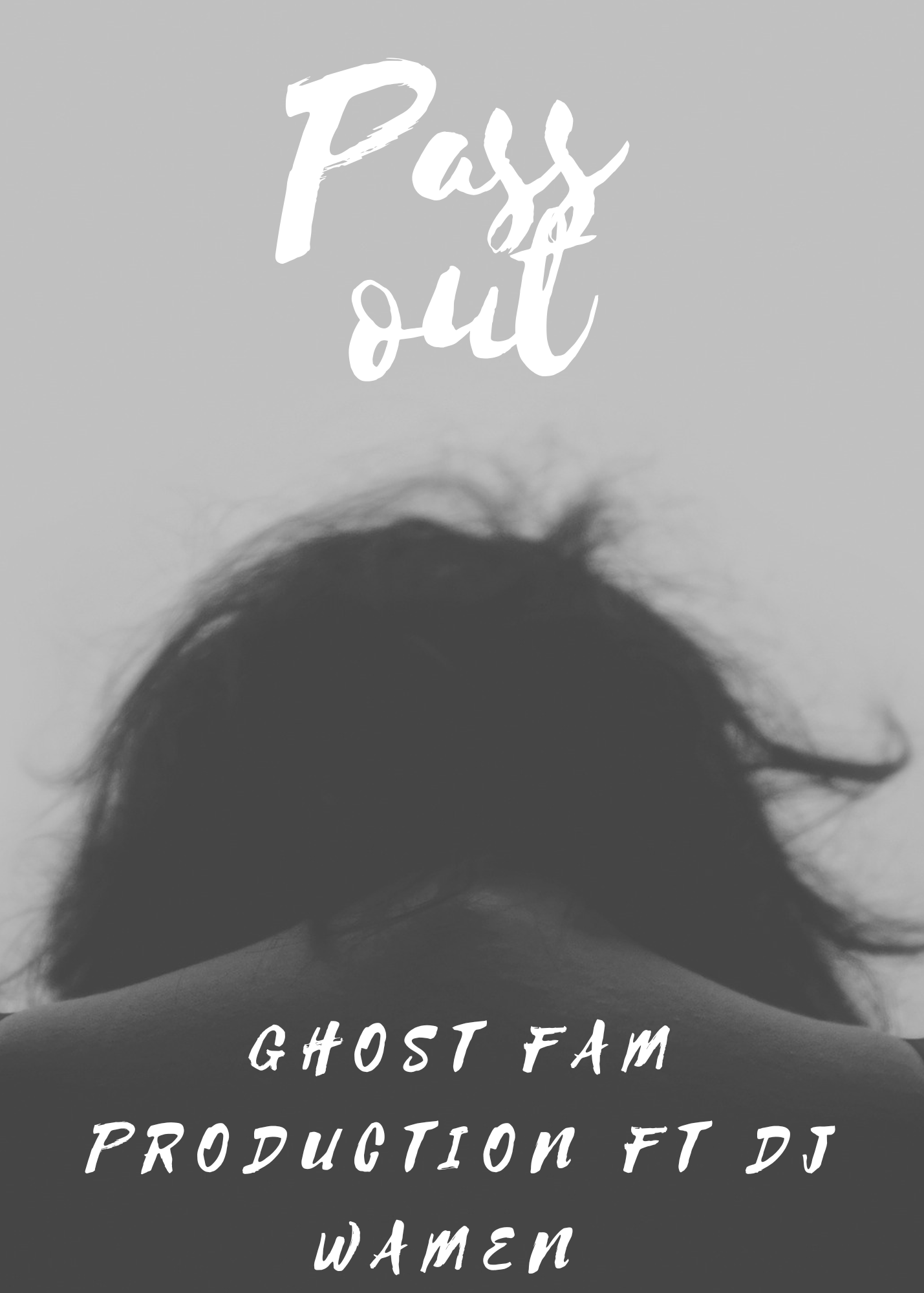 Pass out - Ghost fam production