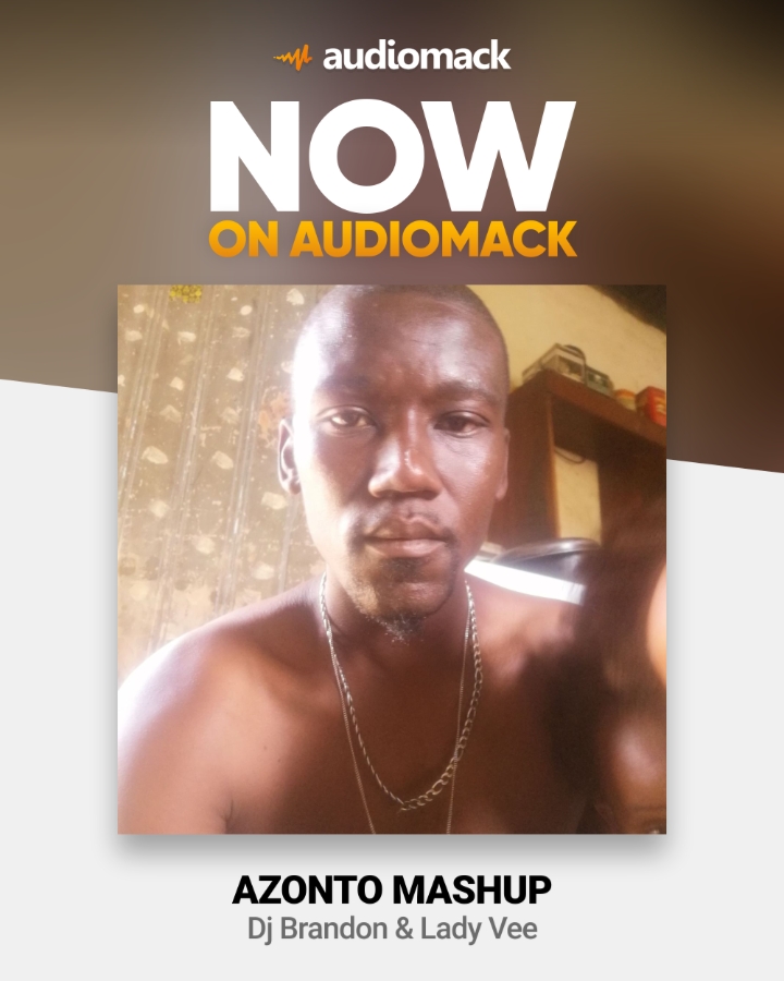 Azonto Mashup - Dj Brandon & Lady Vee