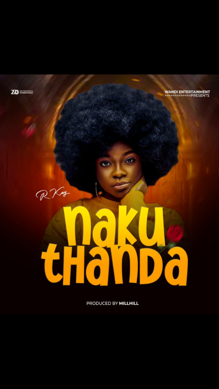 Nakuthanda (prod by Millhill) - R Kay